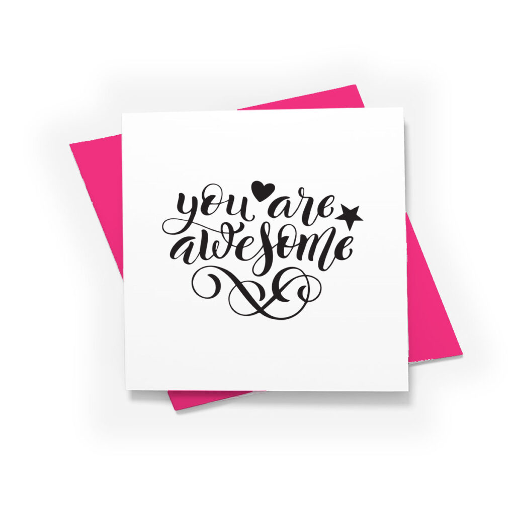 Another “You Are Awesome” Card