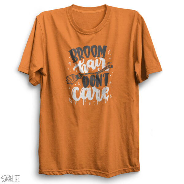 Broom Hair Don't Care T-Shirt