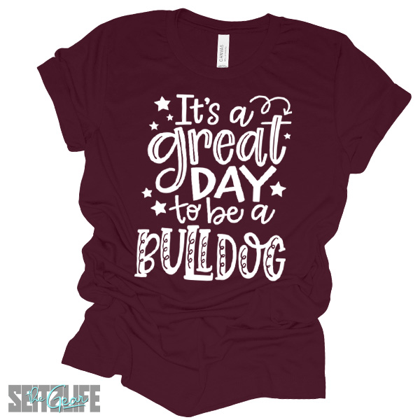 It’s a Great Day to Be a Bulldog – CWCHS T-Shirt (Adult) - Image 3